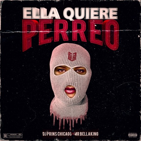 Ella Quiere Perreo (feat. Mr. Bellaking)