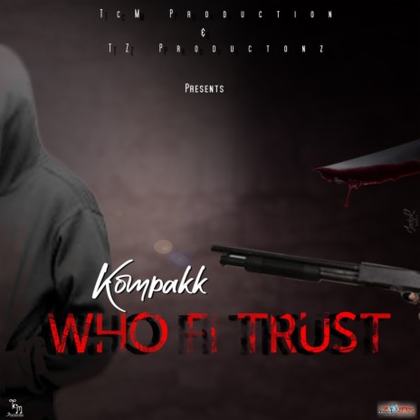 Who Fi Trust (Reggae) | Boomplay Music