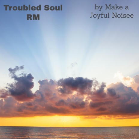 Troubled Soul RM