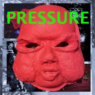 Pressure lyrics | Boomplay Music