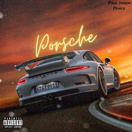 Porsche ft. Fenice | Boomplay Music