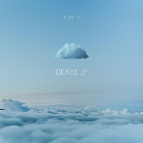 Looking Up | Boomplay Music