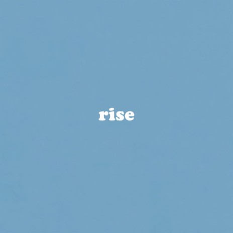 rise | Boomplay Music