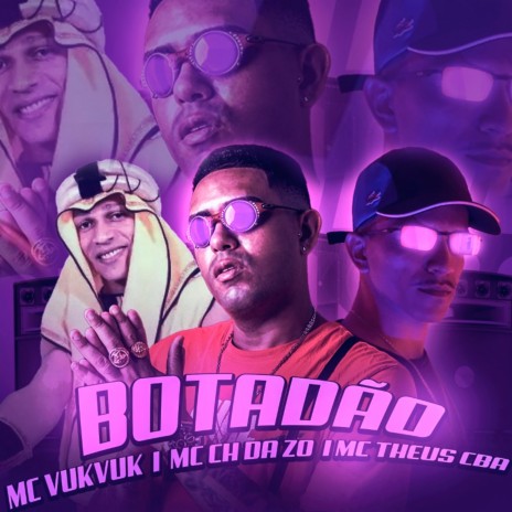 Botadão ft. MC Vuk Vuk, Mc Theus CBA & Mc Lays Miranda | Boomplay Music