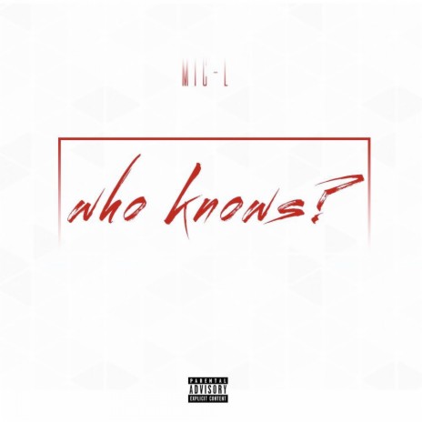 Who Knows | Boomplay Music