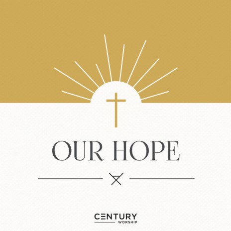 Our Hope | Boomplay Music