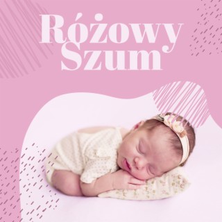 Różowy Szum: Muzyka dla Dzieci