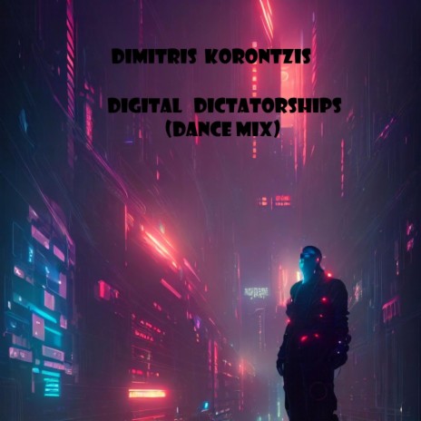 Digital Dictatorships (Dance Version) | Boomplay Music