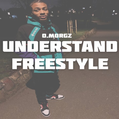 Understand Freestyle | Boomplay Music
