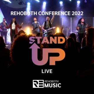 Rehoboth conference 2022 Stand up (Live)