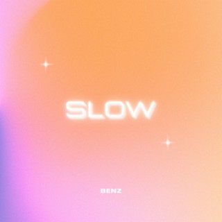 slow