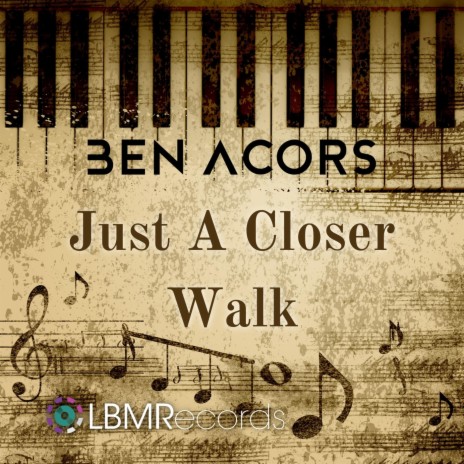 Just a Closer Walk | Boomplay Music