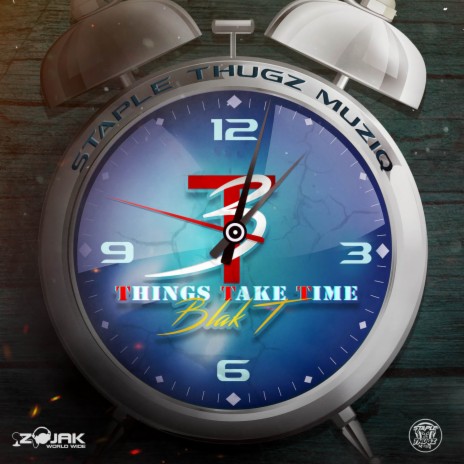 3T Things Take Time | Boomplay Music