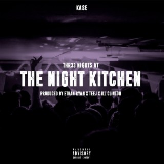 Three Nights At The Night Kitchen