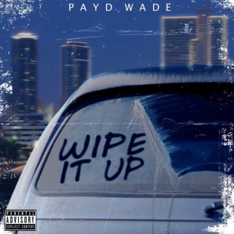 Wipe It Up | Boomplay Music