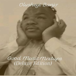 Good Music Mixtape (Deluxe Edition)