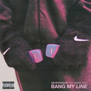 Bang My Line