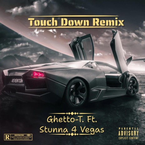 Touch Down (Remix) ft. Stunna 4 Vegas | Boomplay Music