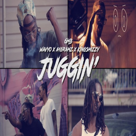 juggin ft. Wavyo & A1 Gramz | Boomplay Music