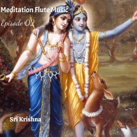 Sri Krishna Flute Music | EP 02