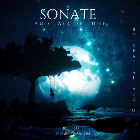 Sonate Au Clair De Lune (Tenor Lead - 8D Spatial Audio) ft. Fumée De Salon | Boomplay Music