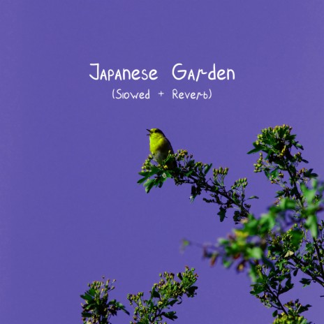 Japanese Garden (Slowed + Reverb) | Boomplay Music