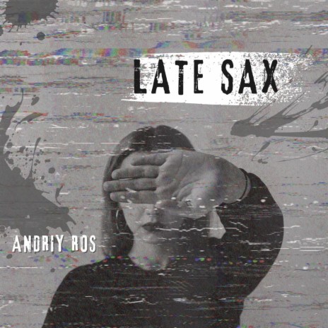 Late Sax | Boomplay Music