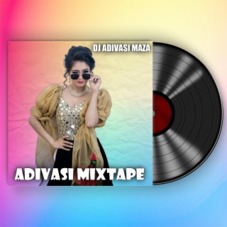 Adivasi Mixtape