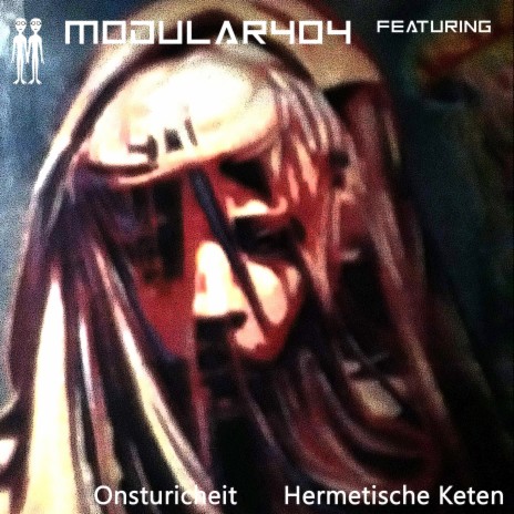 Hermetische Keten (feat. Onsturicheit)