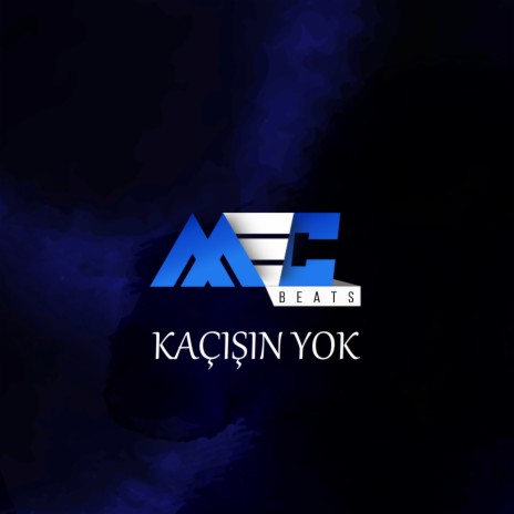 Kaçışın Yok | Boomplay Music