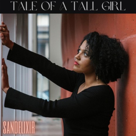 Tale of a tall girl | Boomplay Music