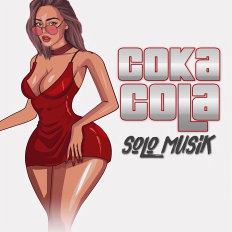 Coka-Cola | Boomplay Music