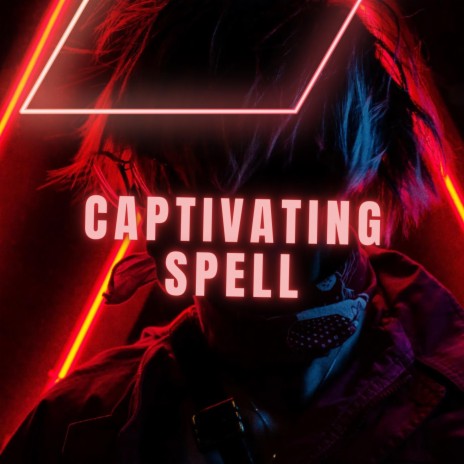 Captivating Spell | Boomplay Music