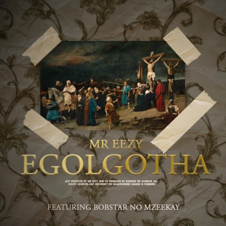 eGolgotha ft. Bobstar No Mzeekay | Boomplay Music