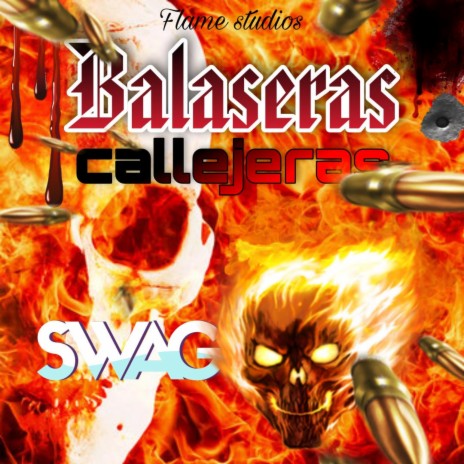 Balaseras Callejeras | Boomplay Music