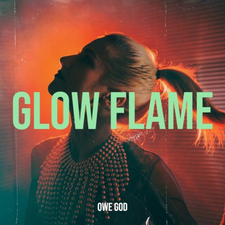 Glow Flame | Boomplay Music