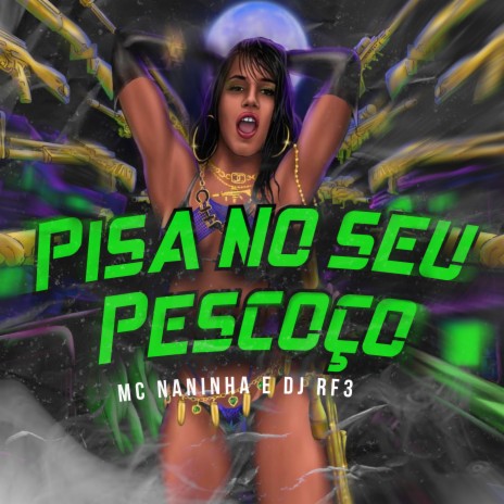 Pisa no seu Pescoço ft. DJ RF3 | Boomplay Music