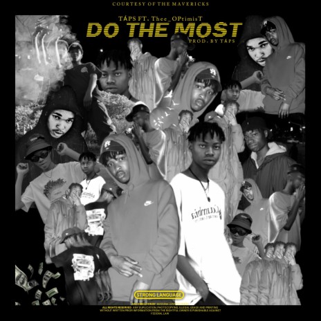 Do The Most ft. Thee_OPtimisT | Boomplay Music