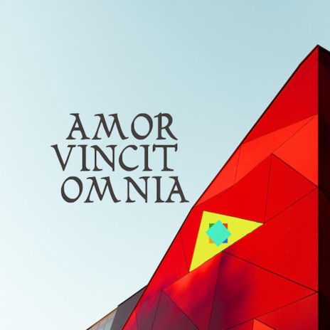 Amor Vincit Omnia | Boomplay Music