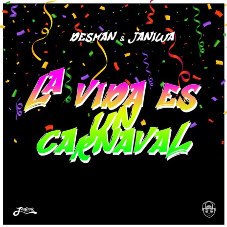 La vida es un carnaval ft. Janiwa