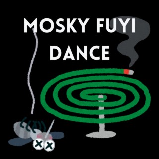 Mosky Fuyi Dance