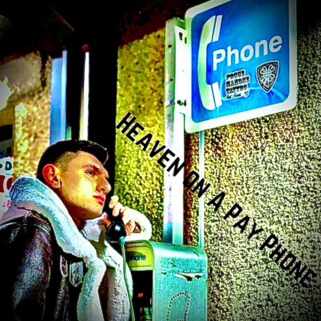 Heaven on a Pay Phone | Boomplay Music