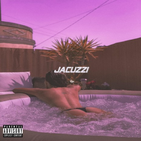 Jacuzzi | Boomplay Music