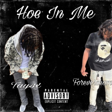 Hoe In Me ft. Foreversham | Boomplay Music