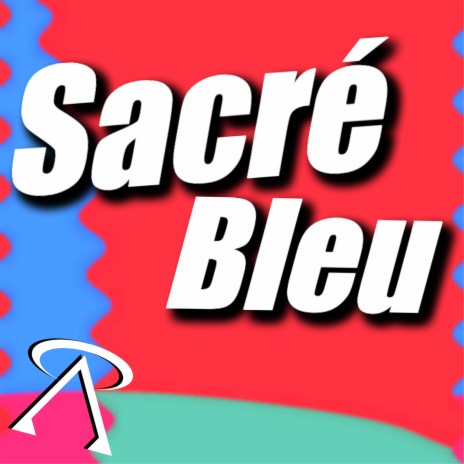 Sacré Bleu | Boomplay Music