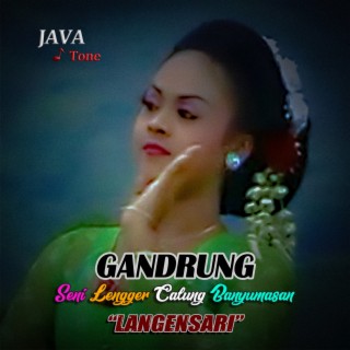 Gandrung (Lengger Langensari Vol.1)