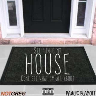 House (feat. Paulie Playoff)