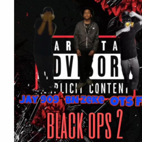 Black Ops2 Mr.F3,Jay909,Bn zeke | Boomplay Music