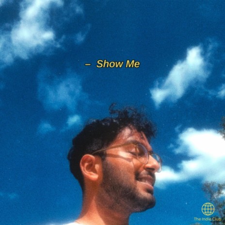 Show Me | Boomplay Music