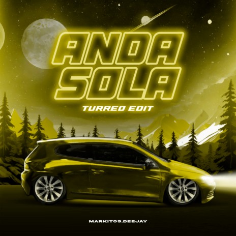 Anda sola (Turreo Edit) | Boomplay Music